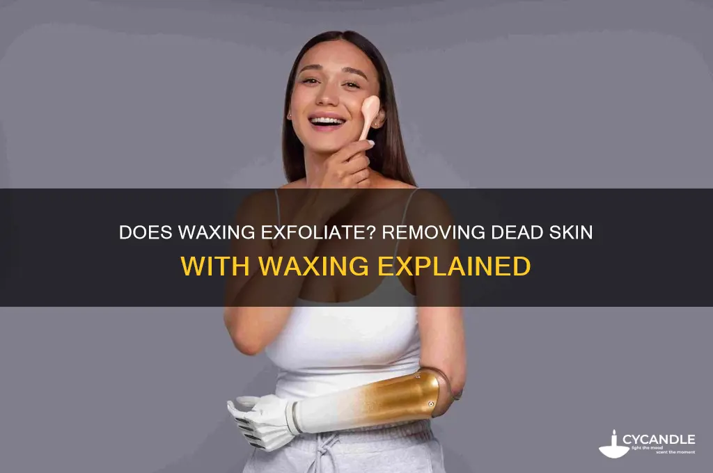 can waxing remove dead skin