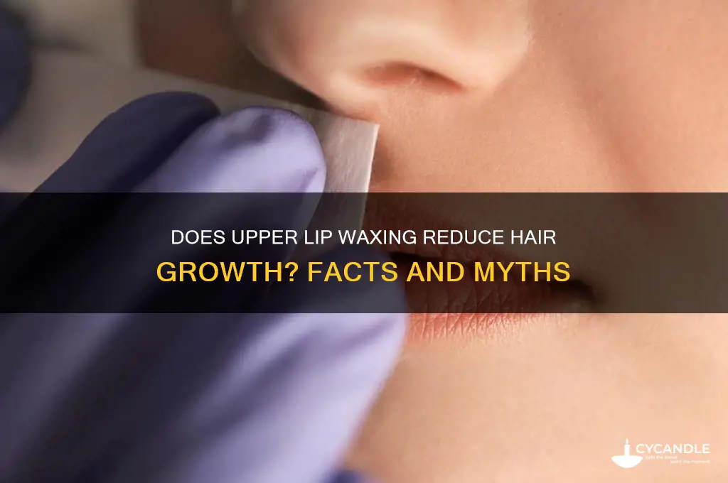 can waxing upper lip make hair less