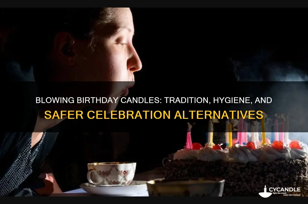 can we blow candles during birthday