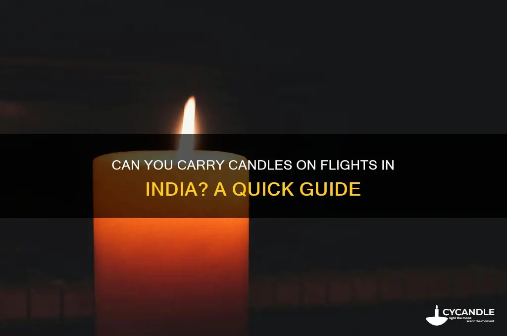 can we carry candles in flight in india
