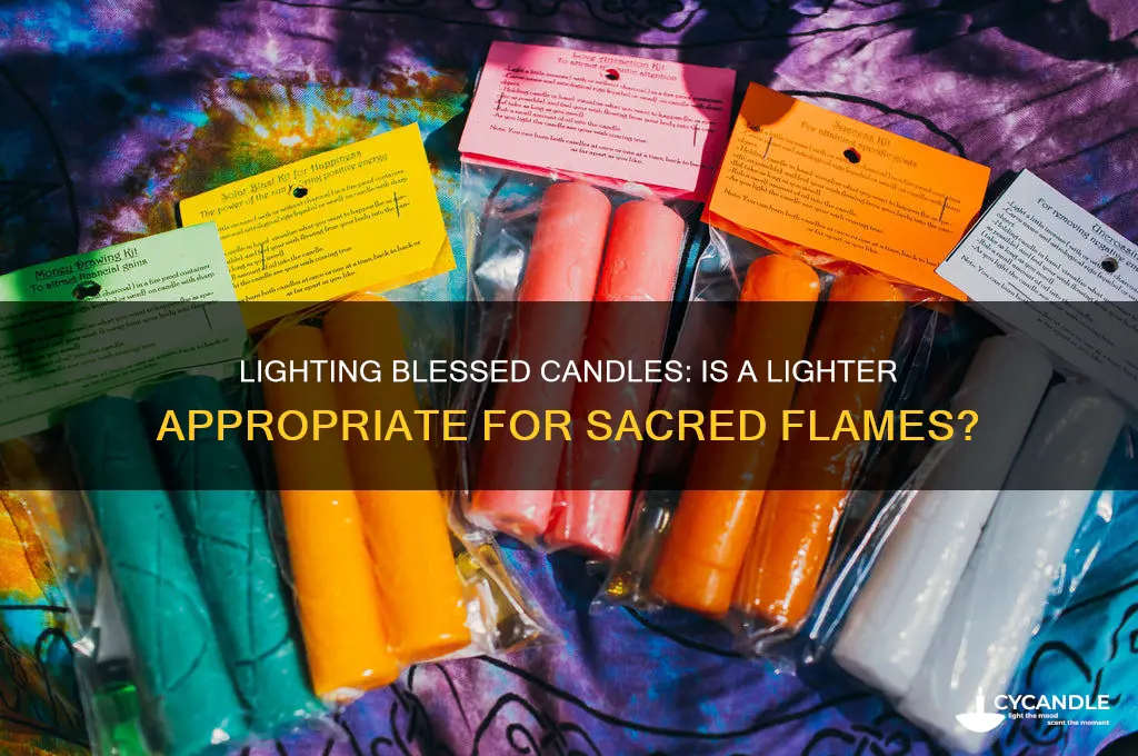 can we light blessed candles with lighter
