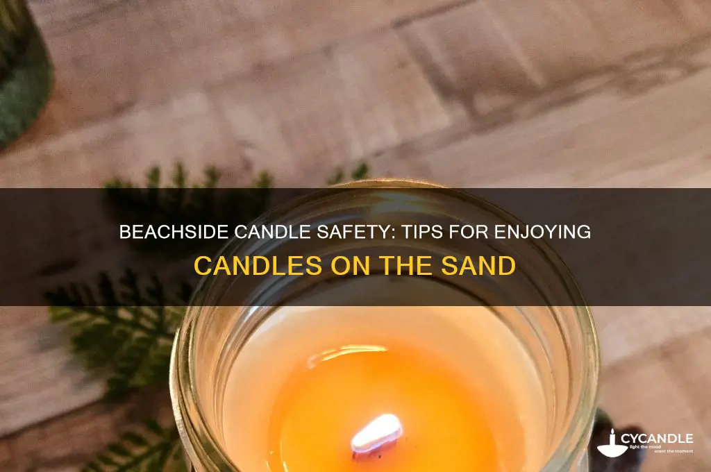 can we put candles on the beach