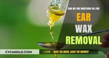 Using Mustard Oil for Ear Wax Removal: Safe or Risky?