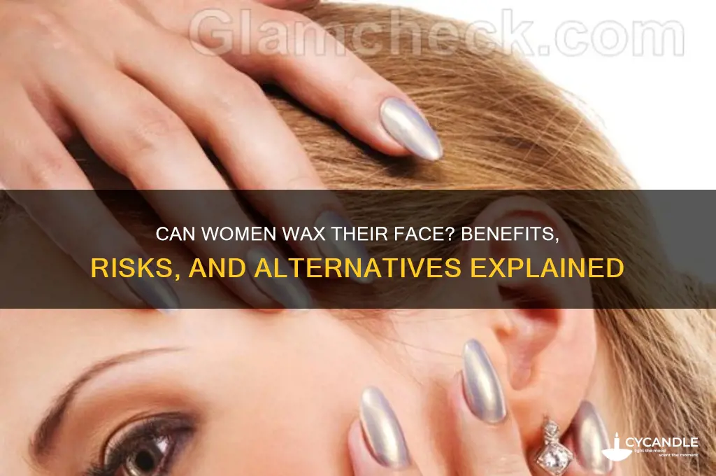 can women wax their face