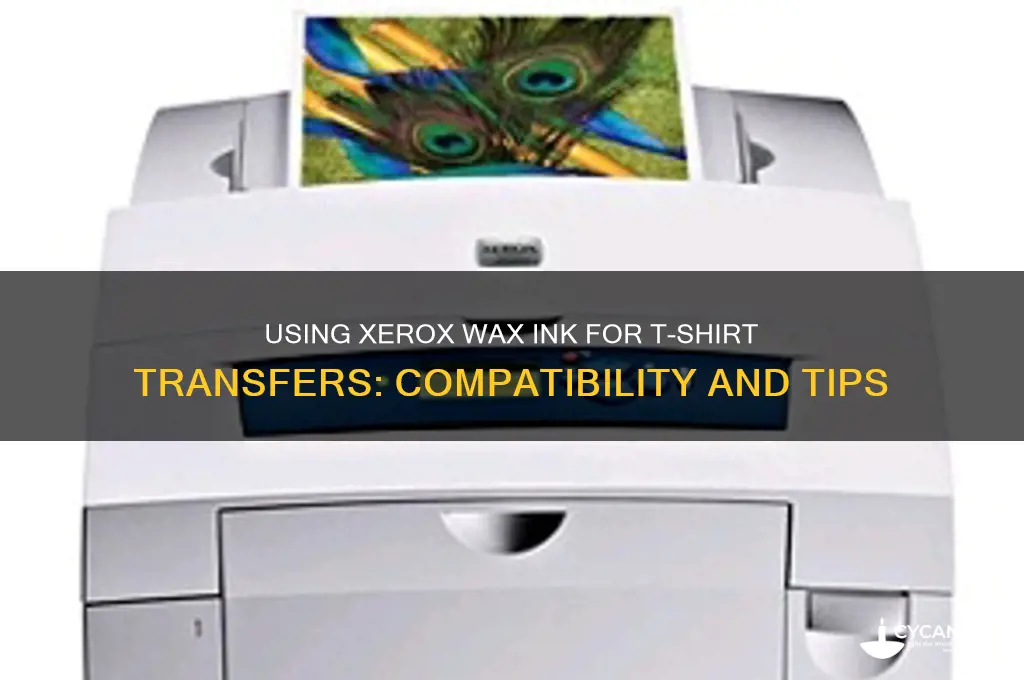 can xerox wax ink be used on t-shirt transfer paper
