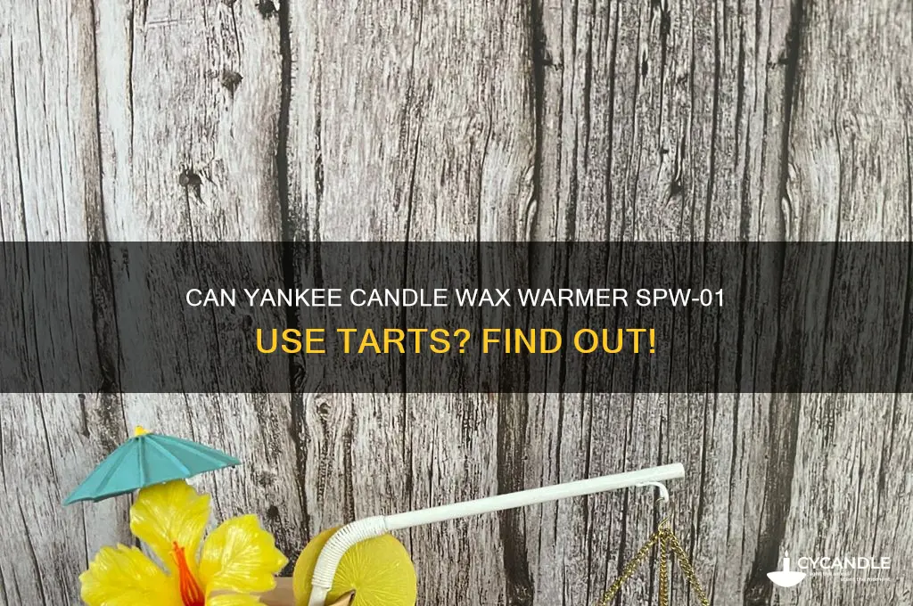 can yankee candle wax warmer model spw-01 use tarts