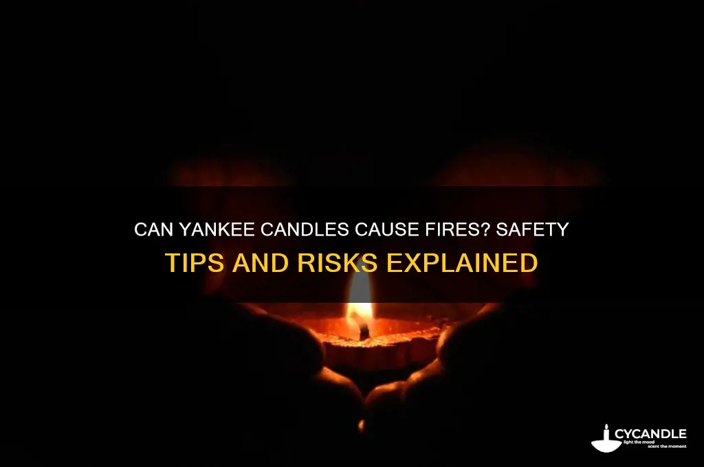 can yankee candles start a fire