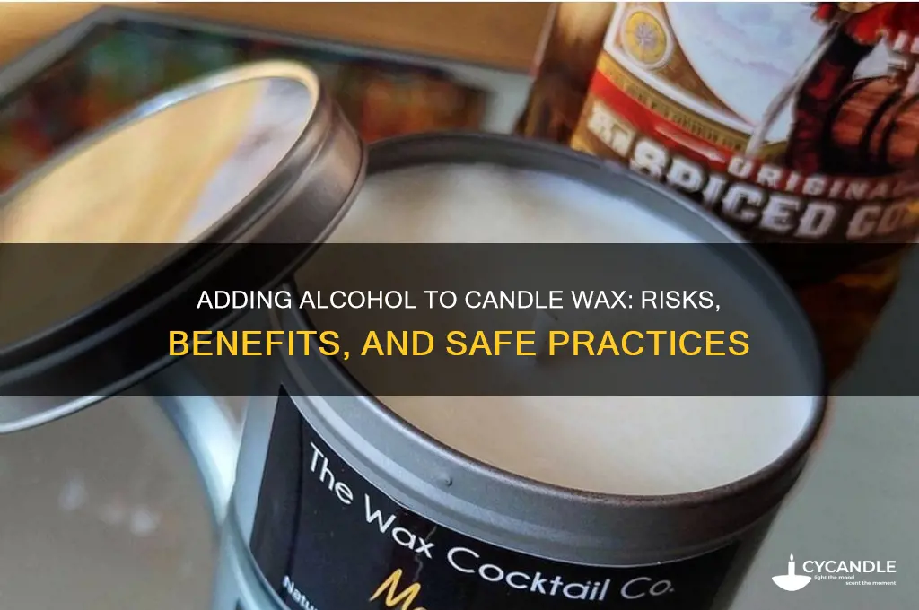 can you add alcohol to candle wax