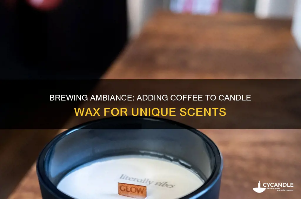 can you add coffee to candle wax
