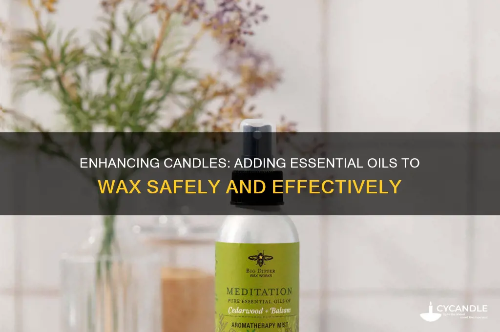 can you add essential oil to candle wax
