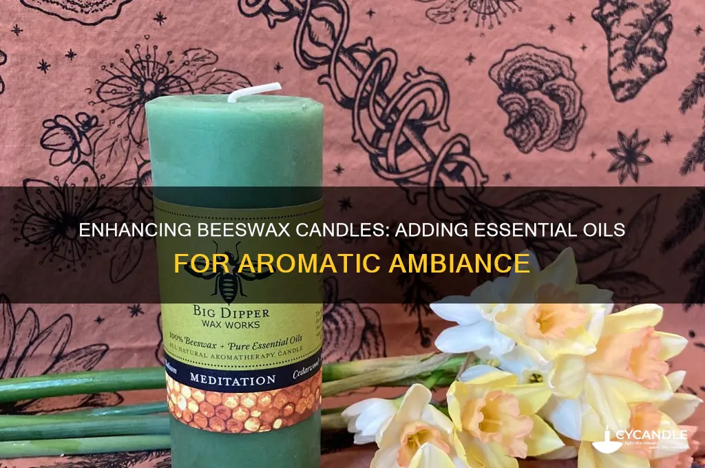 can you add essential oils to beeswax candles