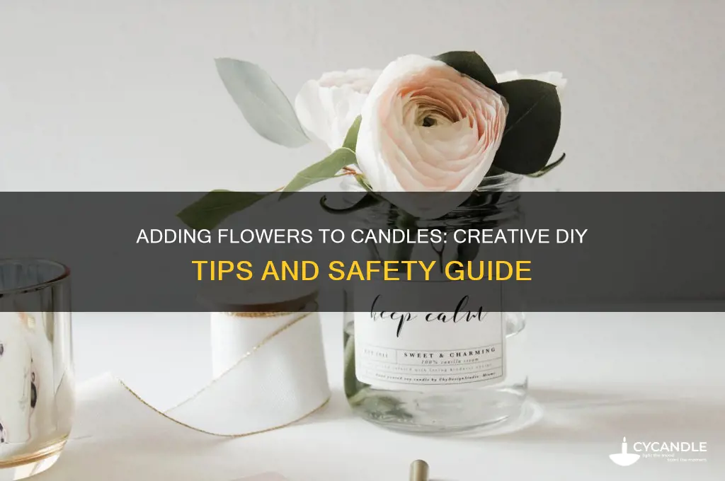 can you add flowers to candles