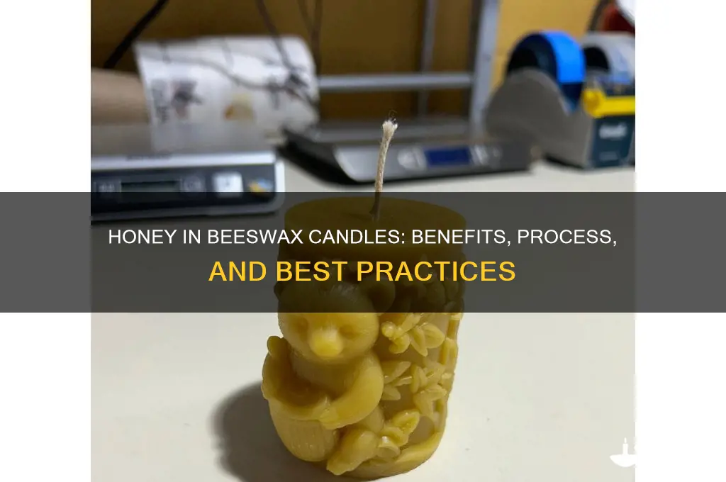 can you add honey to beeswax candles