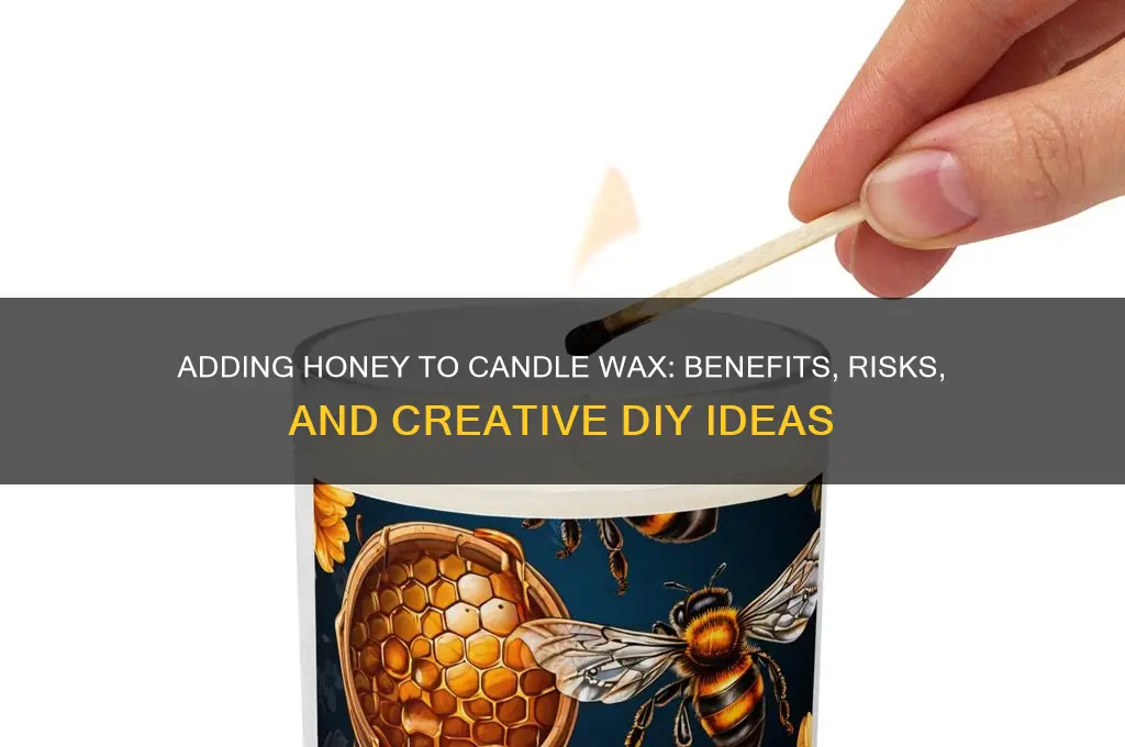 can you add honey to candle wax