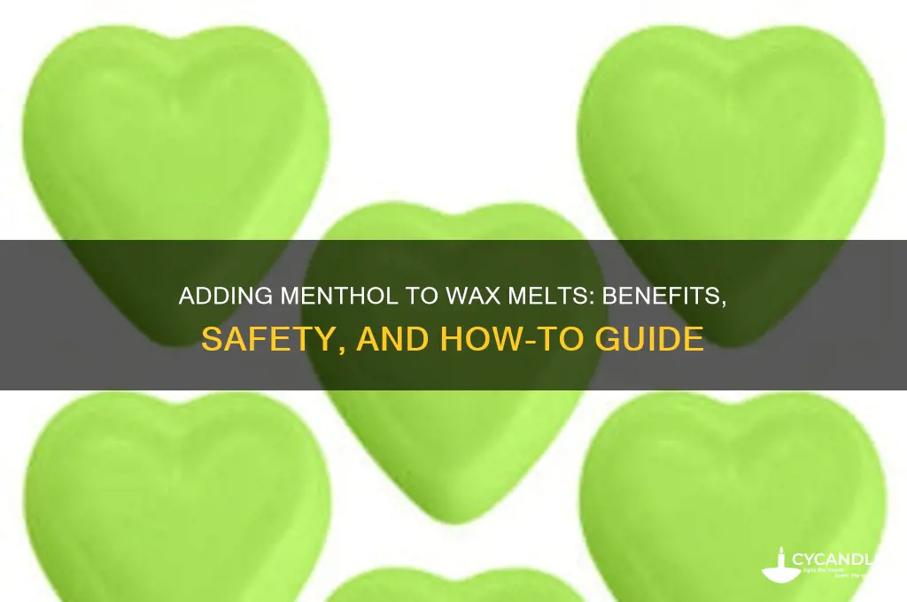 can you add menthol to a wax melt