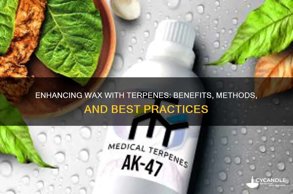 can you add terpenes to wax