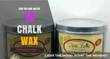 Can You Add Water to Chalk Wax? A DIY Guide