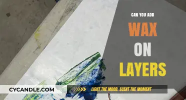 Layering Wax: Techniques and Tips for Adding Multiple Coats