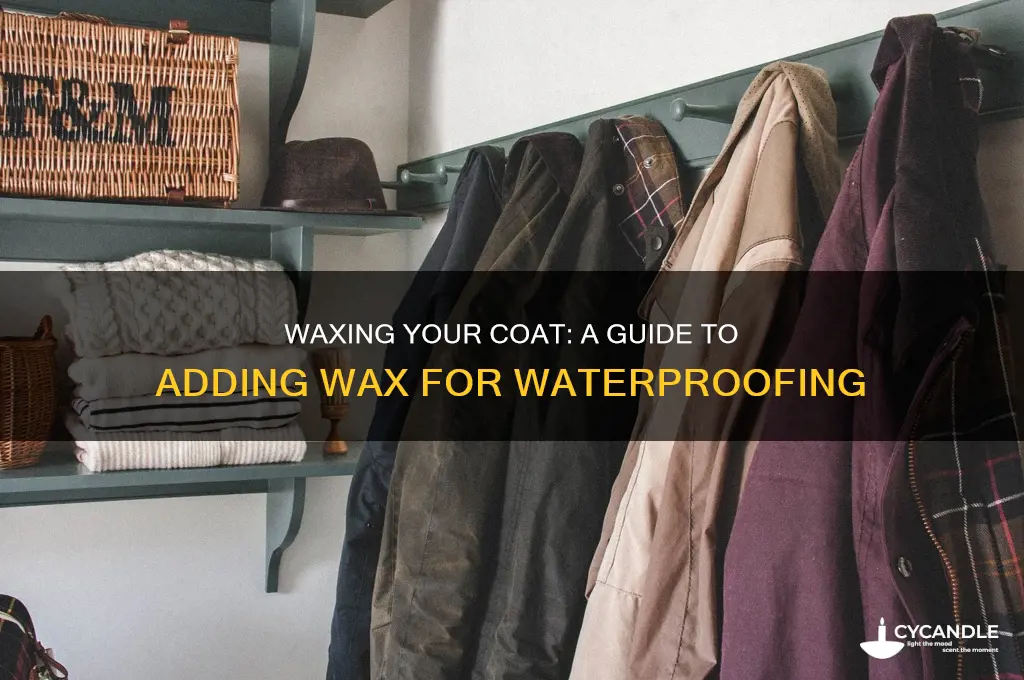 can you add wax to a coat