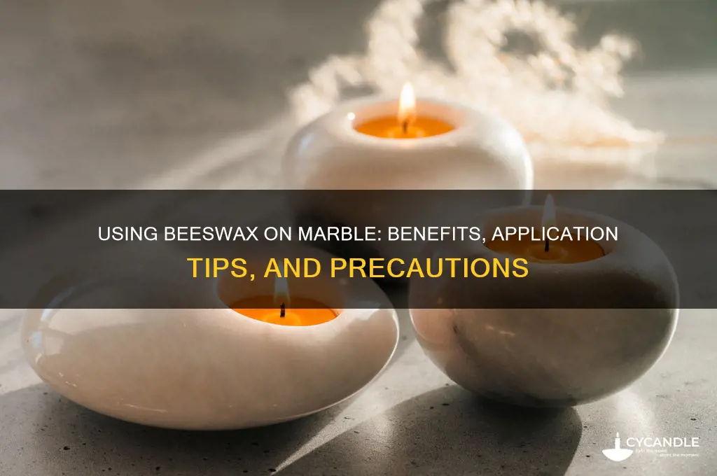 can you apply beeswax to marble
