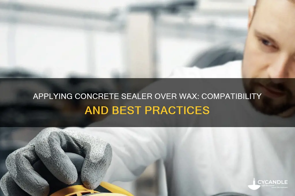can you apply concrete sealer over a wax finish