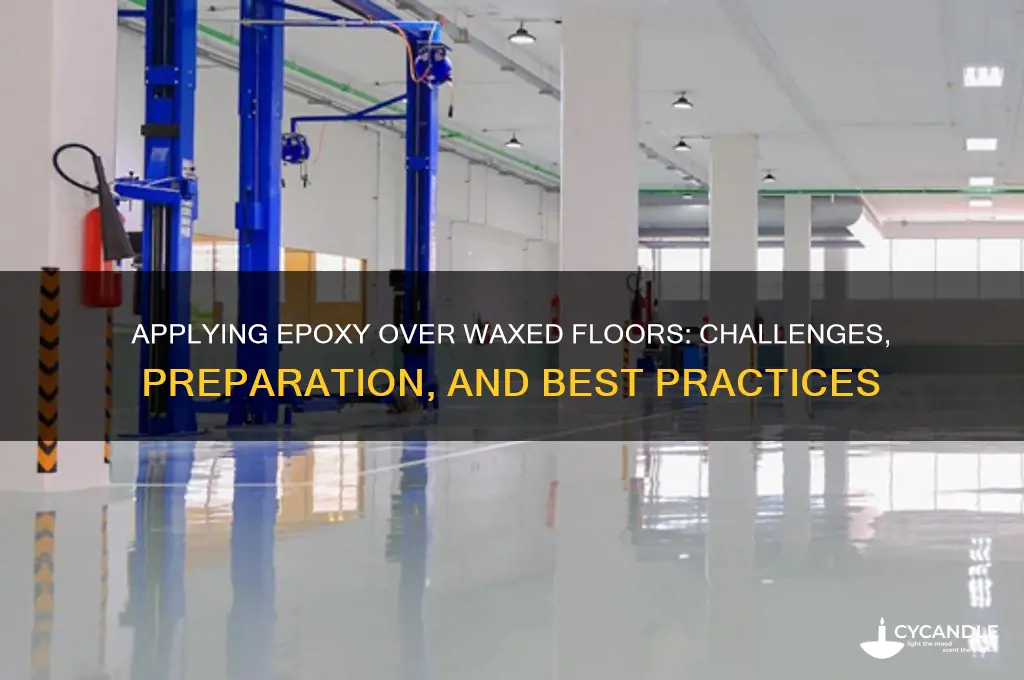 can you apply epoxy over a waxed floor