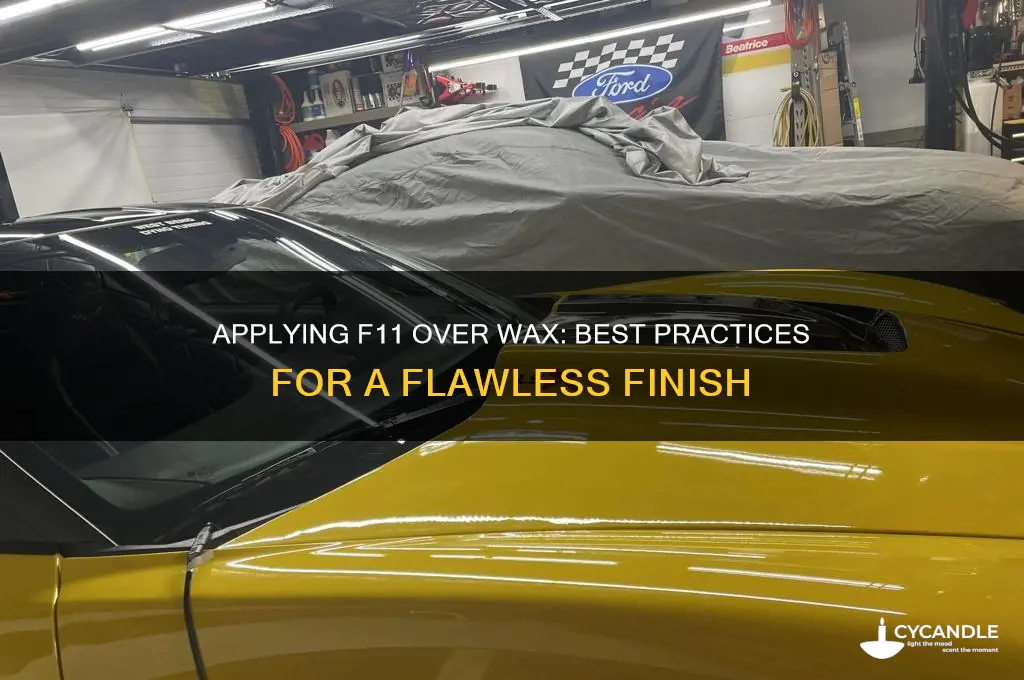 can you apply f11 over wax