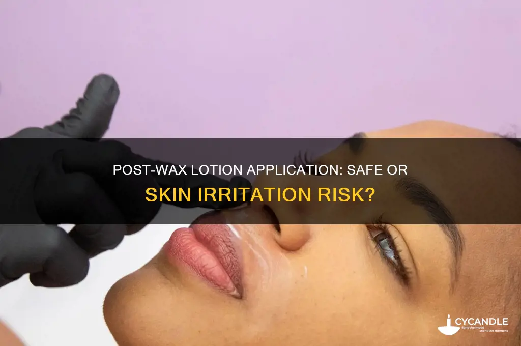 can you apply lotion on waxed skin