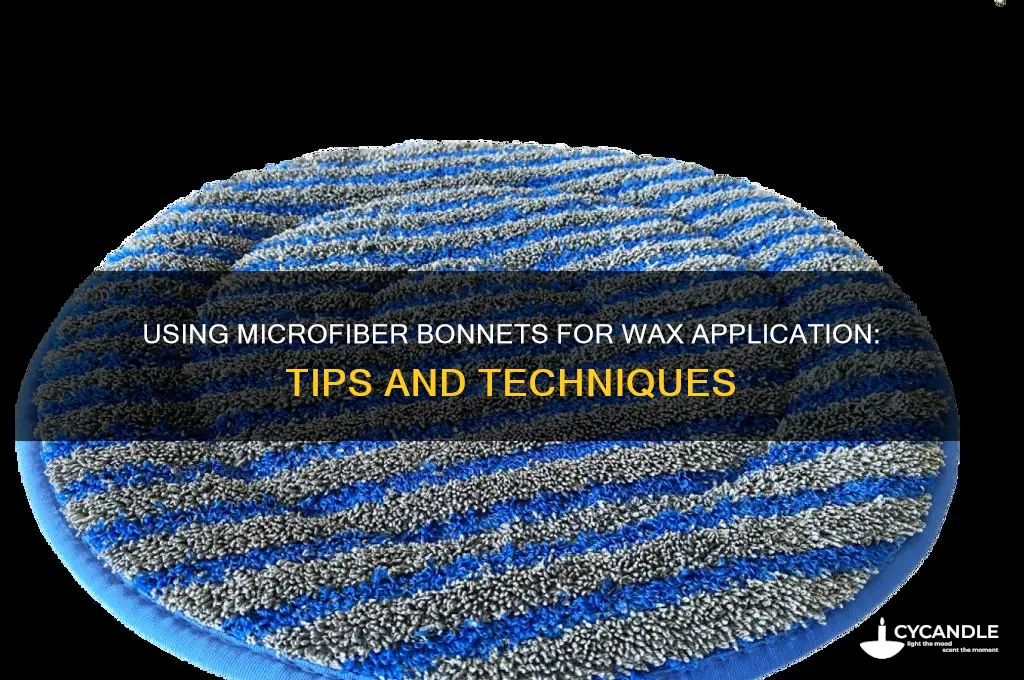 can you apply wax with microfiber bonnet