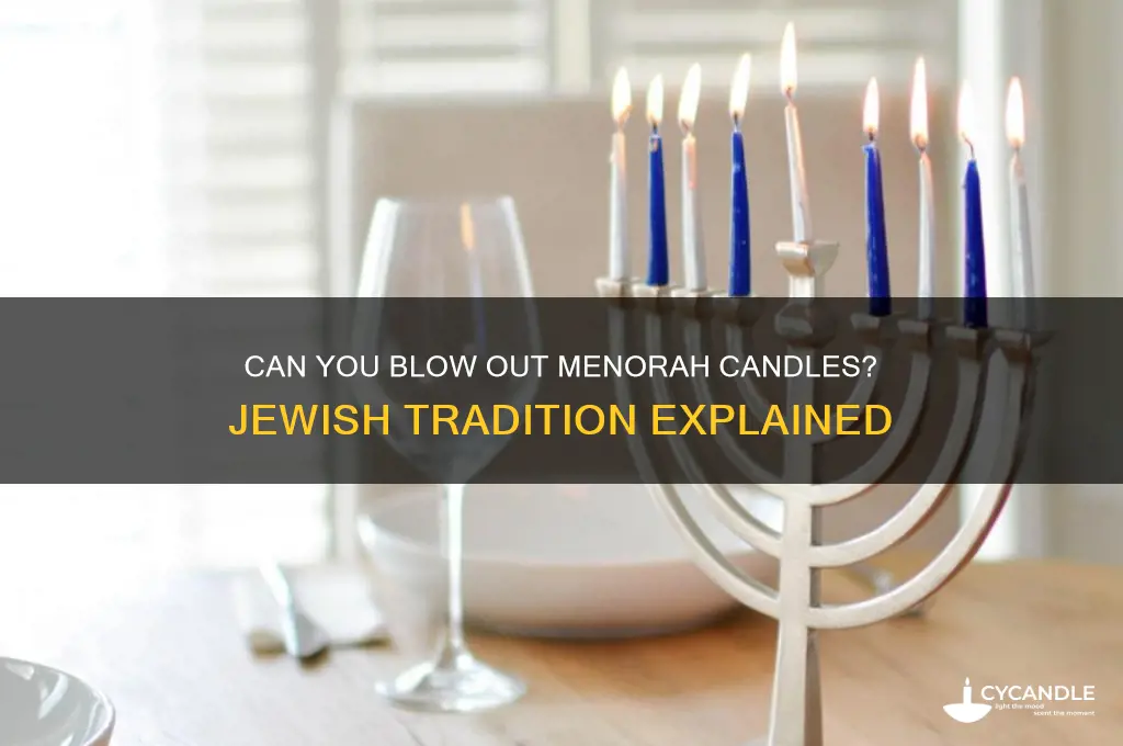 can you blow out menorah candles