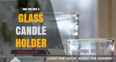 Boiling Glass Candle Holders: Safe Practice or Risky Experiment?