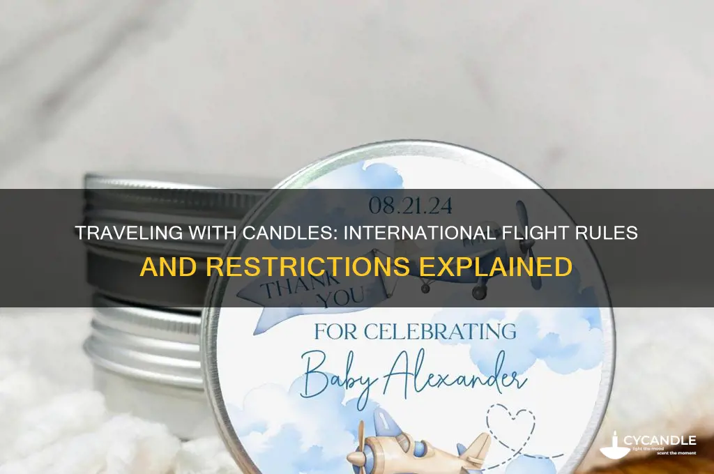 can you bring a candle on a plane internationally