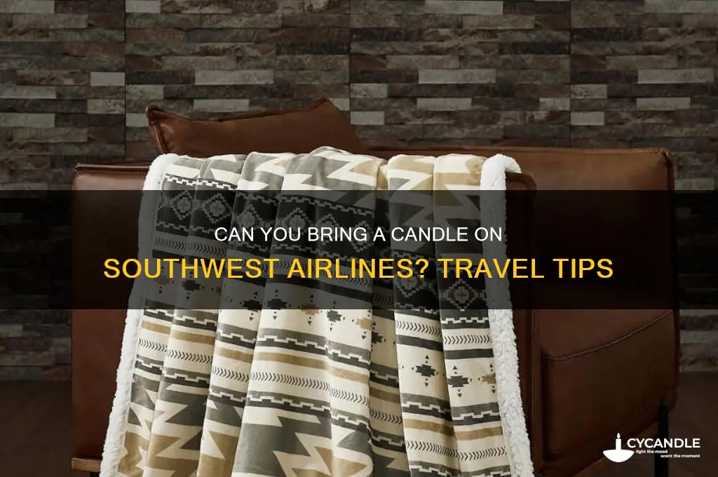 can you bring a candle southwest