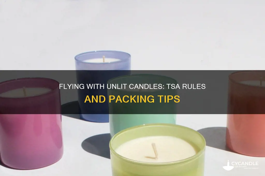 can you bring unlit candles on a plane