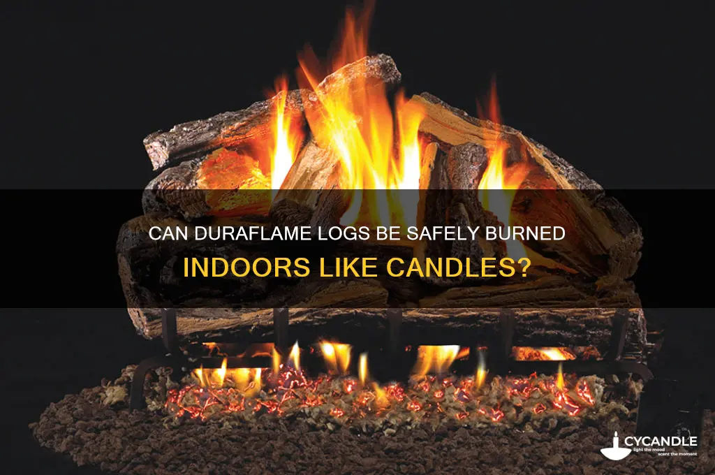 can you burn a duraflame log indoors like a candle
