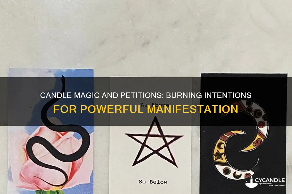 can you burn a petition with candle magic