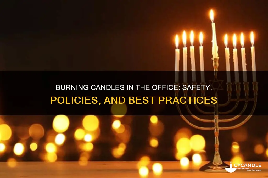 can you burn candles in an office