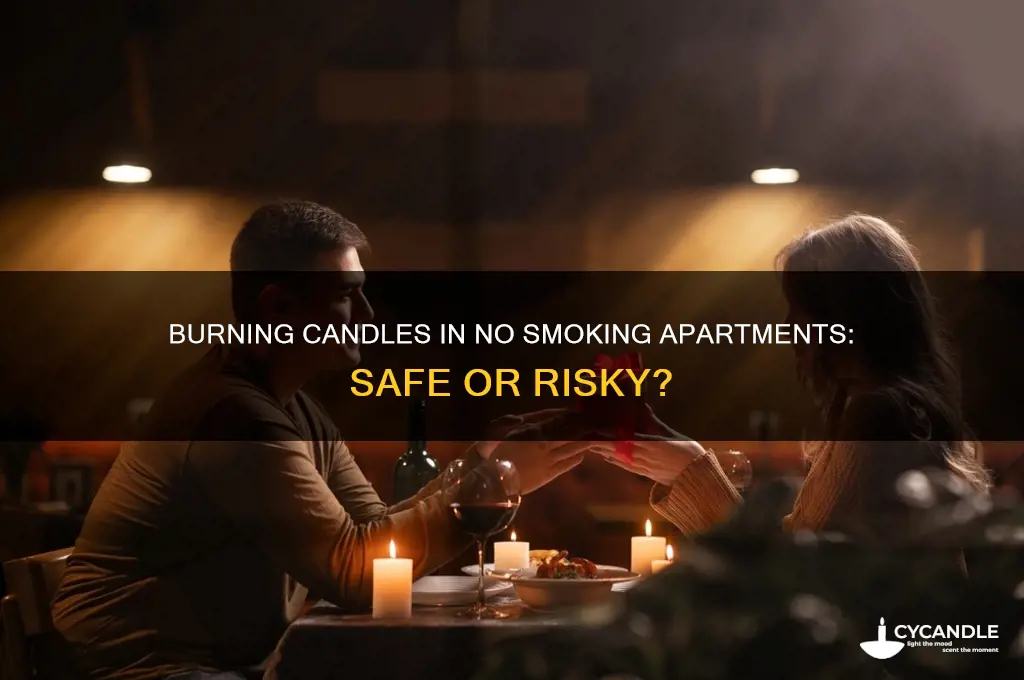 can you burn candles in no smoking apartments