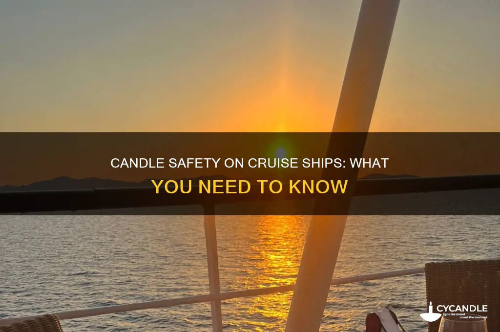 can you burn candles on a cruise ship