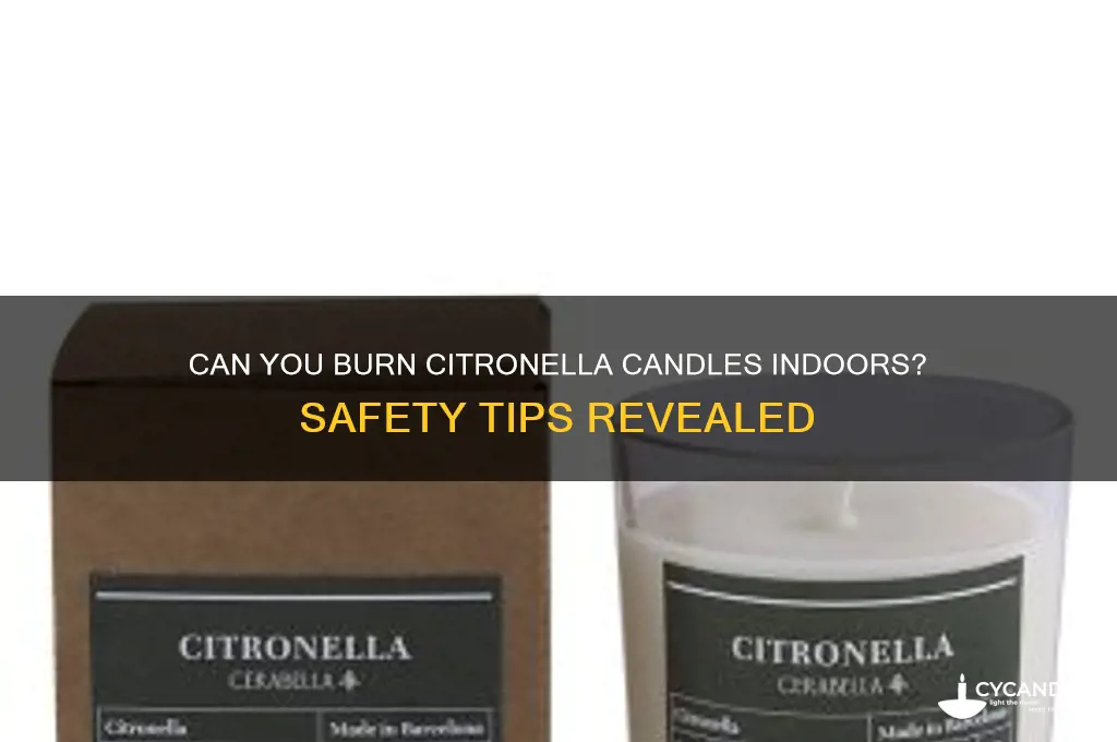 can you burn citronella candles inside