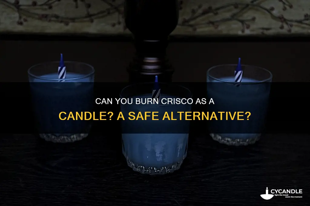 can you burn crisco as a candle