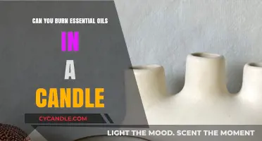 Can You Burn Essential Oils in a Candle? A Safety Guide