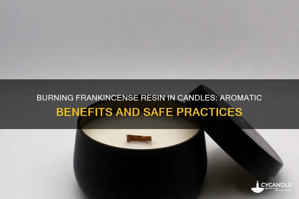 can you burn frankincense resin in a candle