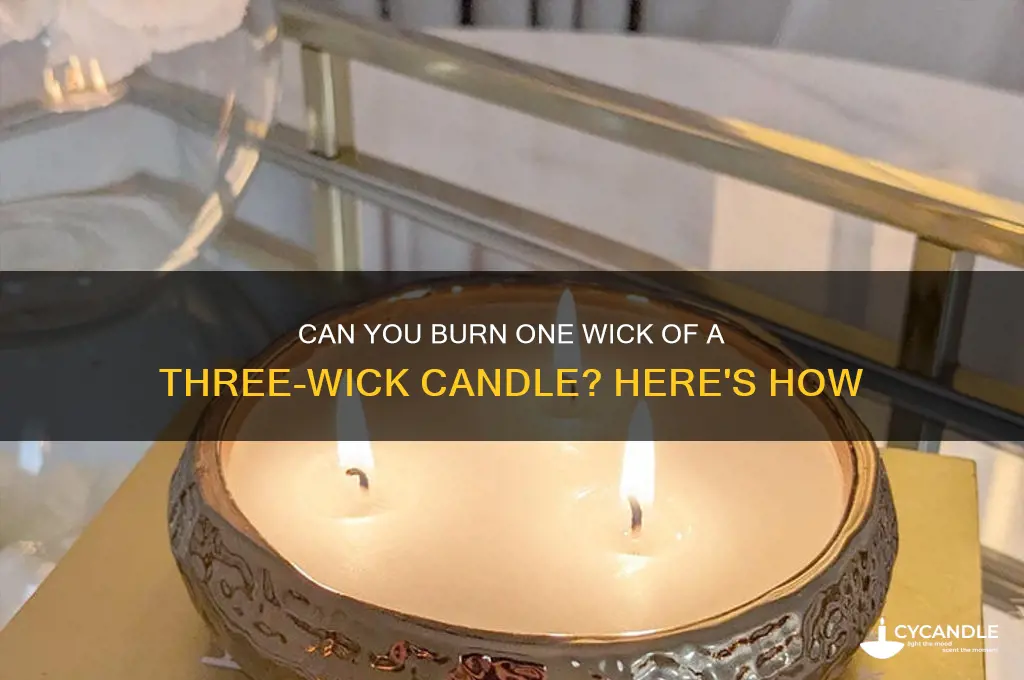 can you burn one wick of a three wick candle