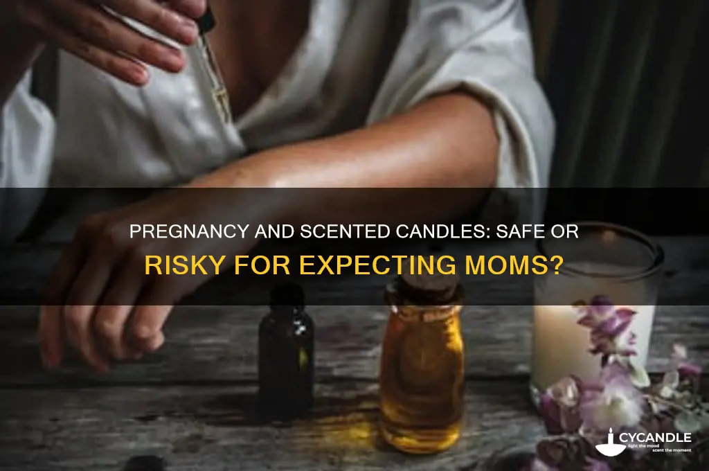 can you burn scented candles when pregnant