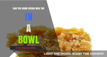 Burning Sugar Wax THC in a Bowl: Is It Safe or Effective?
