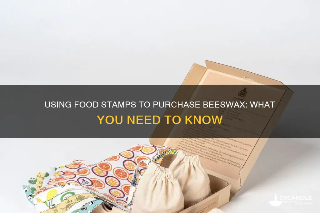 can you buy beeswax with food stamps