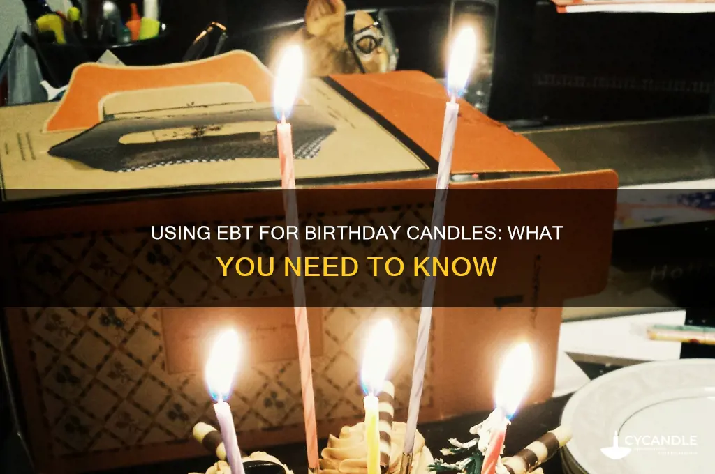 can you buy birthday candles with ebt