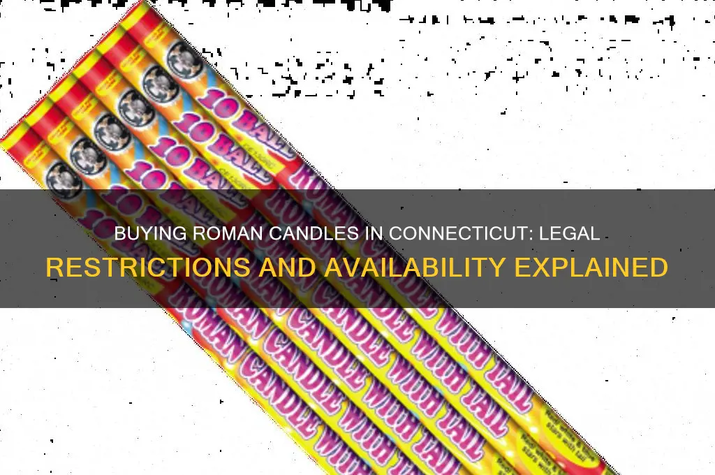 can you buy roman candles in ct