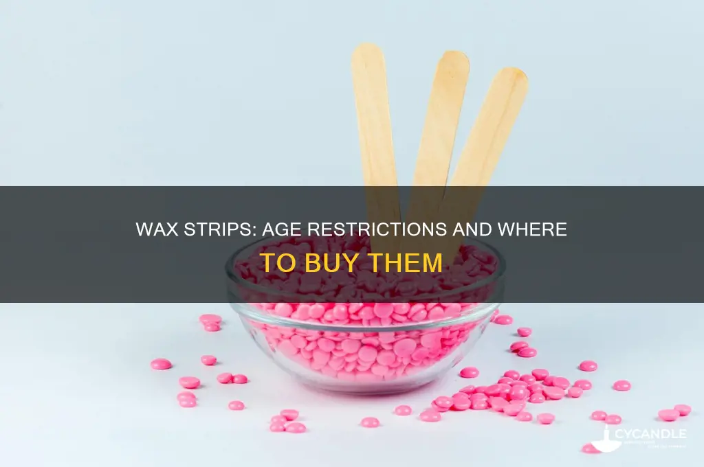 can you buy wax strips at any age